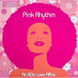 Pink Rhythm An 80s Love Affair Vinyl LP USED