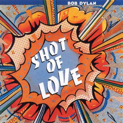 Bob Dylan Shot Of Love Vinyl LP USED