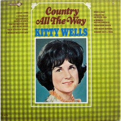 Kitty Wells Country All The Way Vinyl LP USED