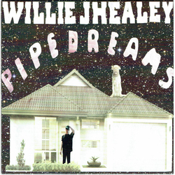 Willie J Healey Pipedreams Vinyl 7" USED