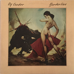 Ry Cooder Borderline Vinyl LP USED