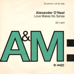 Alexander O'Neal Love Makes No Sense Vinyl 12" USED
