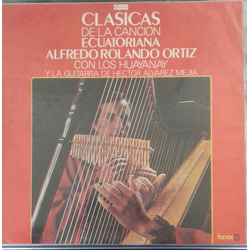 Alfredo Rolando Ortiz Clasicas De La Cancion Ecuatoriana Vinyl LP USED
