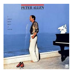 Peter Allen I Could Have Been A Sailor Vinyl LP USED