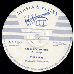 Tippa Irie / Leroy "Mafia" Heywood Girl U Too Bright / Don't Stay Out Late Vinyl 12" USED