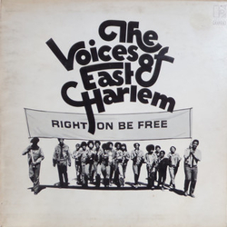 The Voices Of East Harlem Right On Be Free Vinyl LP USED
