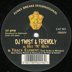 Twist & Friendly Hit 'N' Run / Trace Element Vinyl 12" USED