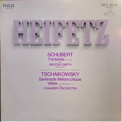 Jascha Heifetz / Franz Schubert / Pyotr Ilyich Tchaikovsky Fantaisie / Sérénade Mélancolique / Valse (From Serenade In C) Vinyl LP USED