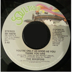 The Whispers You're Only As Good As You Think You Are / Sounds Like A Love Song Vinyl 7" USED