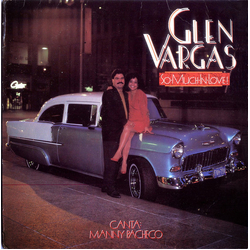 Glen Vargas (2) So Much Love Vinyl LP USED