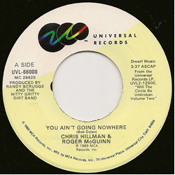 Chris Hillman / Roger McGuinn / New Grass Revival You Ain't Going Nowhere / Don't You Hear Jerusalem Moan Vinyl 7" USED
