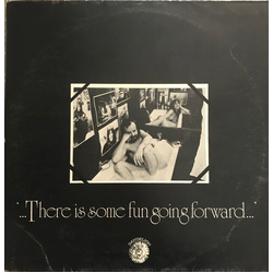 Various There Is Some Fun Going Forward Vinyl LP USED