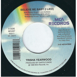 Trisha Yearwood Believe Me Baby (I Lied) Vinyl 7" USED