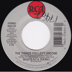 Matraca Berg The Things You Left Undone Vinyl 7" USED