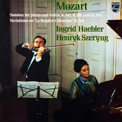 Wolfgang Amadeus Mozart / Henryk Szeryng / Ingrid Haebler Sonatas For Piano And Violin, K.547, K.303, And K.302 Variations On "La Bergere Celimene," K