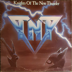 TNT (15) Knights Of The New Thunder Vinyl LP USED