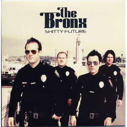 The Bronx (2) Shitty Future Vinyl 7" USED