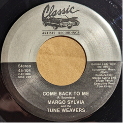 Margo Sylvia / The Tune Weavers Come Back To Me Vinyl 7" USED