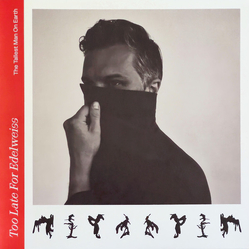 The Tallest Man On Earth Too Late For Edelweiss Vinyl LP USED