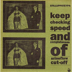 Stilluppsteypa Keep Checking Speed And Completeness Of Urineflow Cut-off Vinyl 7" USED