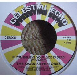 The Swan Silvertones If You Believe Your God Is Dead (Try Mine) / He's Sweet I Know Vinyl 7" USED