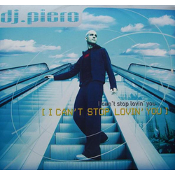 DJ Piero I Can't Stop Lovin' You Vinyl 12" USED