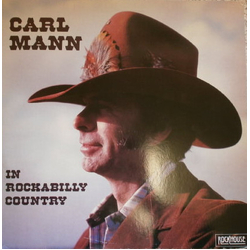 Carl Mann In Rockabilly Country Vinyl LP USED