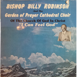 Bishop Billy Robinson / The Garden Of Prayer Cathedral Choir I Can Feel God Vinyl LP USED