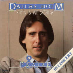 Dallas Holm & Praise This Is My Song Vinyl LP USED