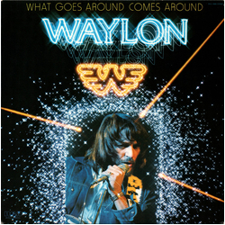 Waylon Jennings What Goes Around Comes Around Vinyl LP USED
