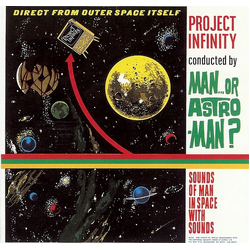 Man Or Astro-Man? Project Infinity Vinyl LP USED