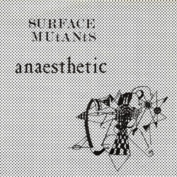 Surface Mutants Anaesthetic Vinyl 7" USED
