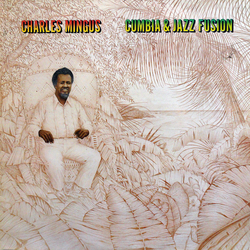 Charles Mingus Cumbia & Jazz Fusion Vinyl LP USED