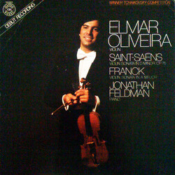 Elmar Oliveira / Jonathan Feldman / Camille Saint-Saëns / César Franck Violin Sonata In D Minor / Violin Sonata In A Major Vinyl LP USED