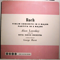 Johann Sebastian Bach / George Hurst / Det Kongelige Kapel / Alan Loveday Violin Concerto In E Major. Partita No 6 In E Major Vinyl LP USED