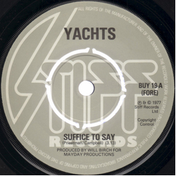 Yachts Suffice To Say Vinyl 7" USED