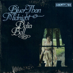 Delia Bell Bluer Than Midnight Vinyl LP USED