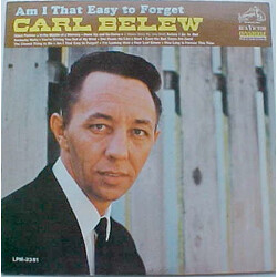Carl Belew Am I That Easy To Forget Vinyl LP USED
