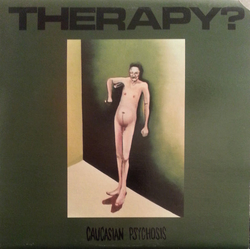 Therapy? Caucasian Psychosis Vinyl LP USED