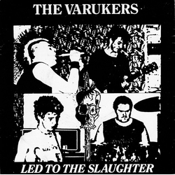 The Varukers Led To The Slaughter Vinyl 7" USED