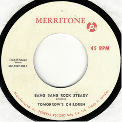 Tomorrow's Children Bang Bang Rock Steady / Rain (Rock Steady) Vinyl 7" USED