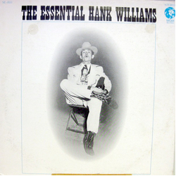 Hank Williams The Essential Hank Williams Vinyl LP USED
