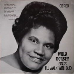Willa Dorsey Sings I'll Walk With God Vinyl LP USED