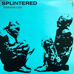 Splintered Parapraxis Vinyl LP USED