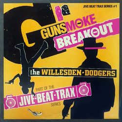 Willesden Dodgers Gunsmoke Breakout Vinyl 12" USED