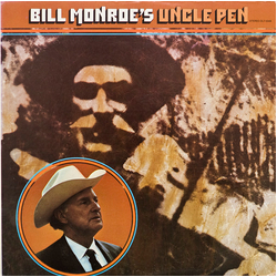 Bill Monroe Bill Monroe's Uncle Pen Vinyl LP USED