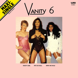 Vanity 6 Nasty Girl / He's So Dull / Drive Me Wild Vinyl 12" USED