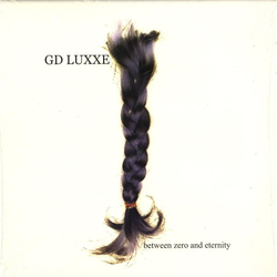 G.D. Luxxe Between Zero And Eternity Vinyl LP USED