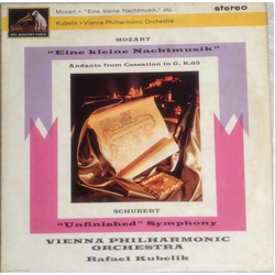 Rafael Kubelik / Franz Schubert / Wolfgang Amadeus Mozart Schubert Symphony No.8 (Unfinshed) Mozart Eine Kleine Nachtmusik, Andante from Cassation in 