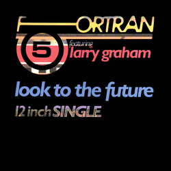 Fortran 5 / Larry Graham Look To The Future Vinyl 12" USED